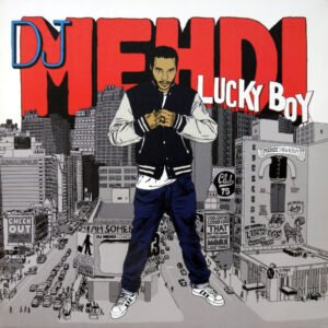 DJ Mehdi – Lucky Boy