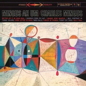 Charles Mingus – Mingus Ah Um