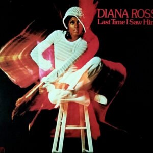 Diana Ross – Last Time I Saw Him