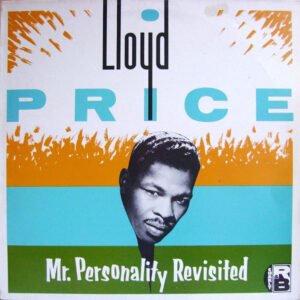 Lloyd Price – Mr. Personality Revisited
