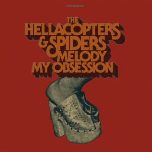 The Hellacopters & Spiders – Melody / My Obsession