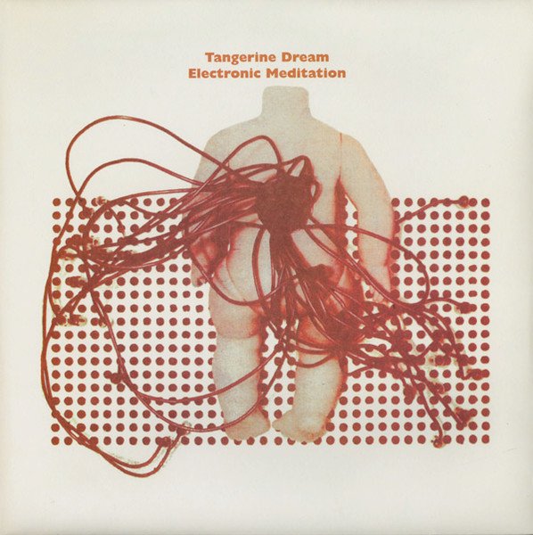 Tangerine Dream - Electronic Meditation