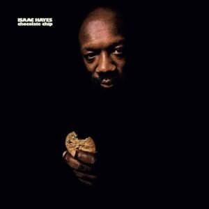 Isaac Hayes – Chocolate Chip