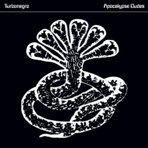 Turbonegro – Apocalypse Dudes