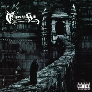 Cypress Hill – III – Temples Of Boom