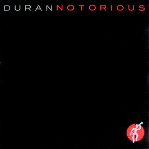 Duran Duran – Notorious