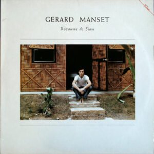 Gérard Manset – Royaume De Siam
