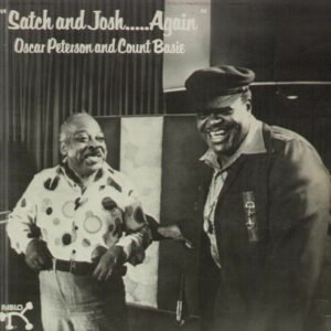 Oscar Peterson and Count Basie – Satch And Josh…..Again