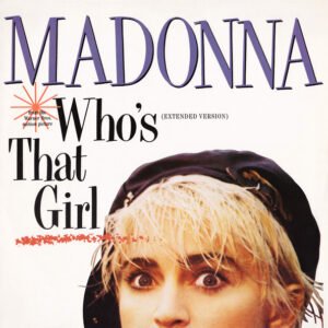 Madonna – Who&rsquo;s That Girl (Extended Version)