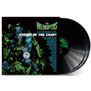 The Hellacopters – Cream Of The Crap! Collected Non-Album Works • Volume 2