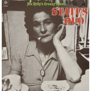 Status Quo – Ma Kelly’s Greasy Spoon