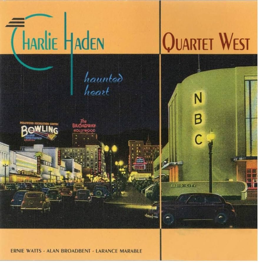 Charlie Haden Quartet West - Haunted Heart