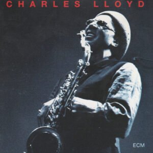 Charles Lloyd – The Call