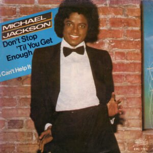Michael Jackson – Don&rsquo;t Stop &lsquo;Til You Get Enough / I Can&rsquo;t Help It