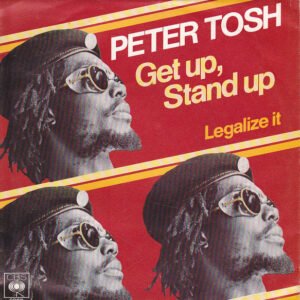 Peter Tosh – Get Up, Stand Up