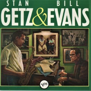 Stan Getz & Bill Evans – Stan Getz & Bill Evans
