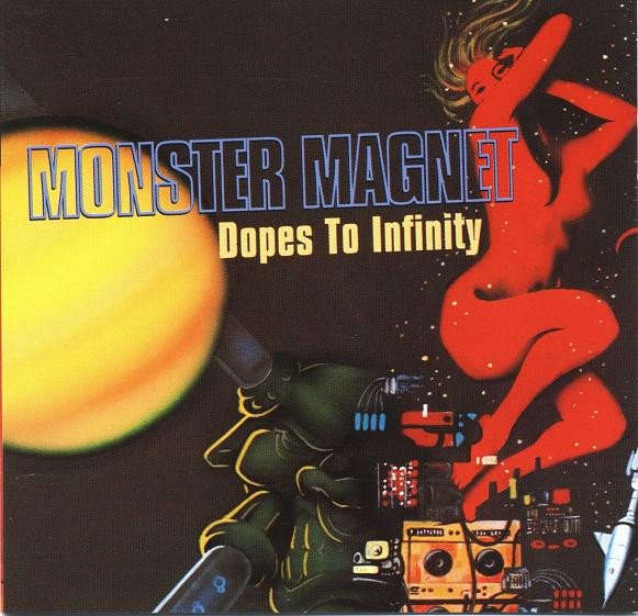 Monster Magnet - Dopes To Infinity