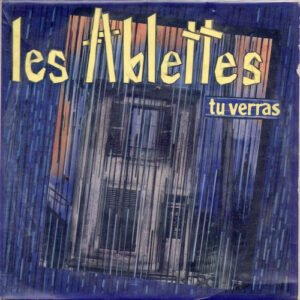 Les Ablettes – Tu Verras