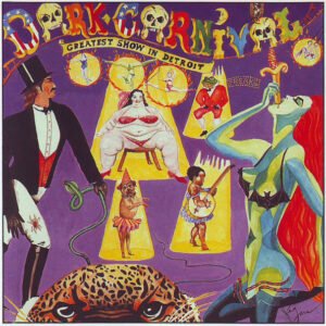 Dark Carnival – Greatest Show In Detroit