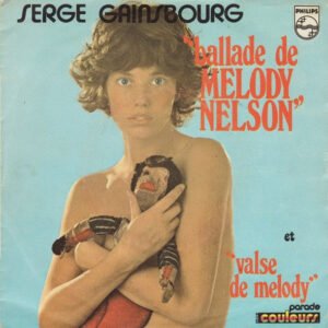 Serge Gainsbourg – Ballade De Melody Nelson