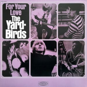 The Yardbirds – For Your Love