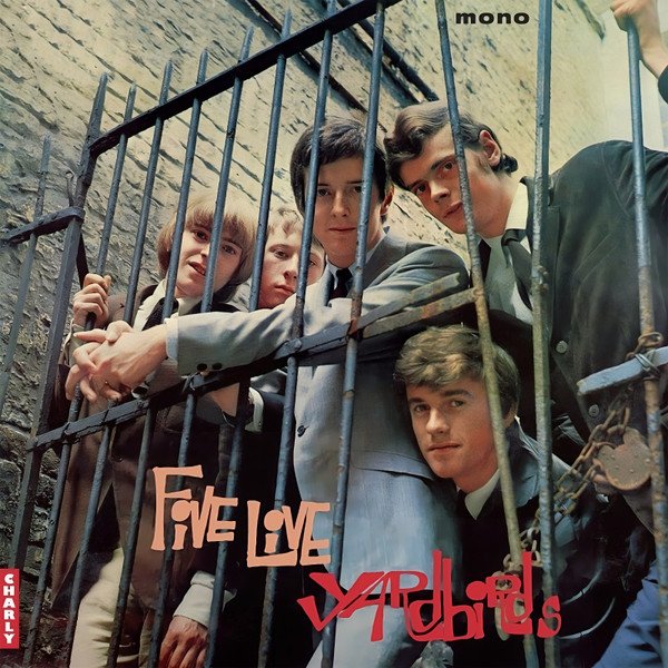 The Yardbirds - Five Live Yardbirds