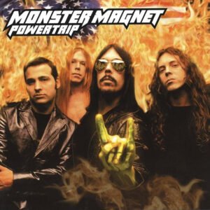 Monster Magnet – Powertrip