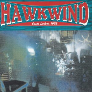 Hawkwind – Space London 1972