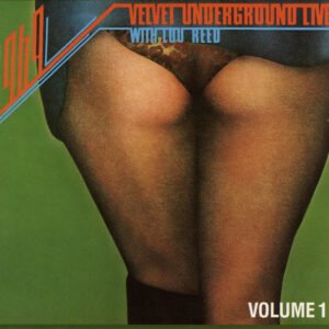The Velvet Underground – 1969 – Velvet Underground Live With Lou Reed – Volume 1