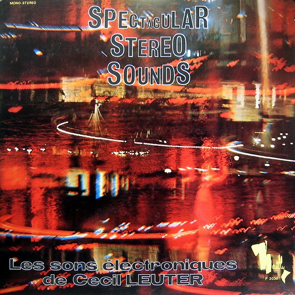 Cecil Leuter - Spectacular Stereo Sounds