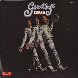 Cream – Goodbye