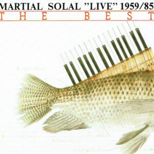 Martial Solal – « Live » 1959/85 – The Best