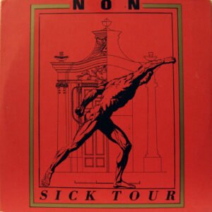 NON – Sick Tour
