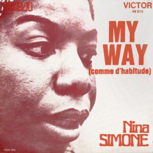 Nina Simone – My Way = Comme D&rsquo;habitude