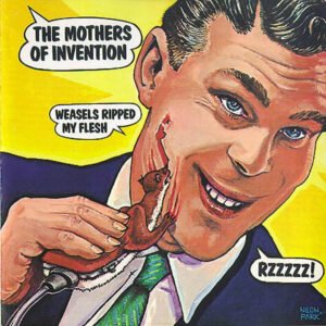 The Mothers – Weasels Ripped My Flesh