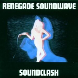 Renegade Soundwave – Soundclash