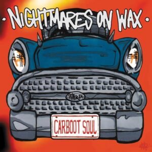 Nightmares On Wax – Carboot Soul