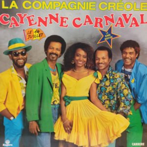 La Compagnie Créole – Cayenne Carnaval