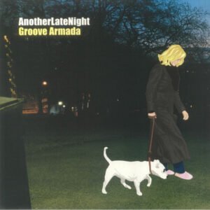 Groove Armada – AnotherLateNight