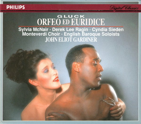 Christoph Willibald Gluck, Sylvia McNair, The Monteverdi Choir, John Eliot Gardiner - Orfeo Ed Euridice