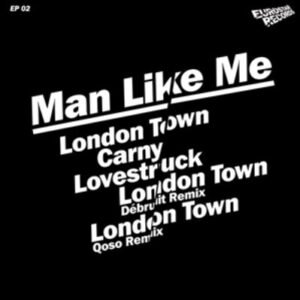 Man Like Me – London Town Ep Limited Edituin