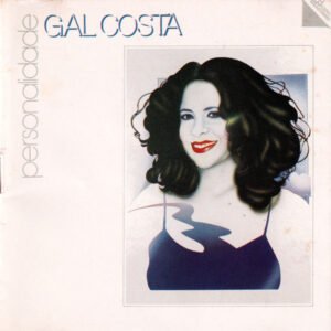 Gal Costa – Personalidade