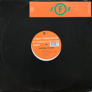 Soul Family Sensation – I Don&rsquo;t Even Know If I Should Call You Baby