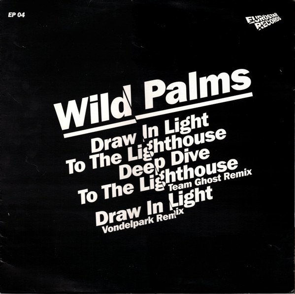 Wild Palms - Draw In Light