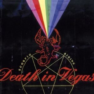 Death In Vegas – Scorpio Rising