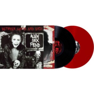 Alien Sex Fiend – Between Good And Evil (The Collection)