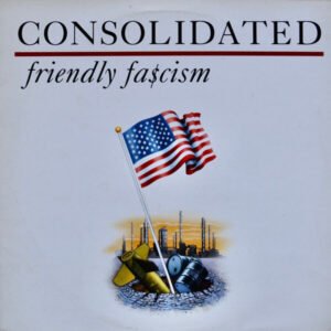 Consolidated – Friendly Fa$cism