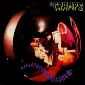 The Cramps – Psychedelic Jungle