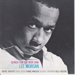 Lee Morgan – Search For The New Land