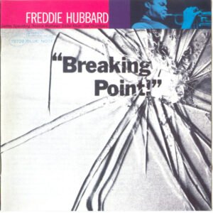 Freddie Hubbard – Breaking Point